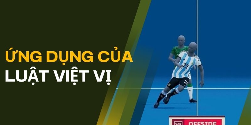 Ứng dụng của luật việt vị